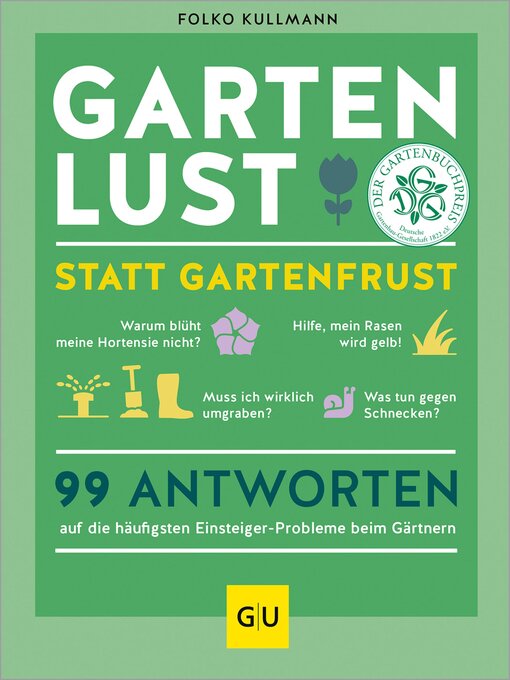 Titeldetails für Gartenlust statt Gartenfrust nach Folko Kullmann - Verfügbar